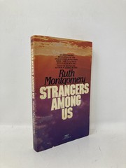 Strangers Among Us by R Montgomery First 1st Edition VG PB 1982
