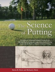 The Science of Putting 9780979303814 by Davis, Steven R, Davis, Michael J