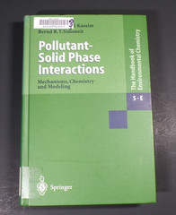 Pollutant Solid Phase Interactions Mechanisms, Chemistry and Modeling HC VG