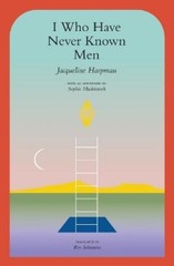 Jacqueline Harpman I Who Have Never Known Men (Paperback) (UK IMPORT)