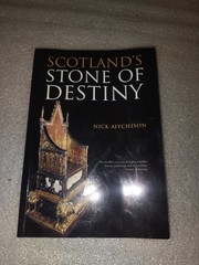 Scotland’s Stone of Destiny Nick Aitchison 2009 History Archaeology Illustrated