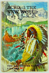 Across The New World Adventure Book Library by Hill, Aldus 1968 Hardback