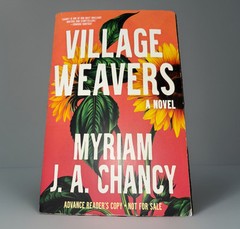 Village Weavers by Myriam J. A. Chancy (2024 Advance Reader Copy, Paperback) NEW