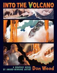 Into the Volcano Hardcover Don Wood