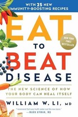 Eat to Beat Disease: The New – Hardcover, by Li MD William – Acceptable j