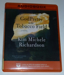 GodPretty in the Tobacco Field by Kim Michele Richardson MP3-CD audiobook novel!