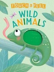 Wild Animals: A Touch and Feel Book – Children’s Board Book – Educational – GOOD