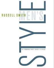 Men’s Style: The Thinking Man’s Guide to Dress – Hardcover – VERY GOOD