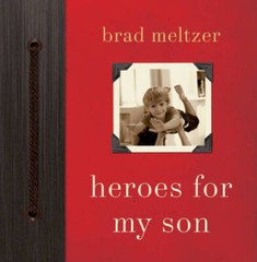 Heroes for My Son – Hardcover By Meltzer, Brad – GOOD