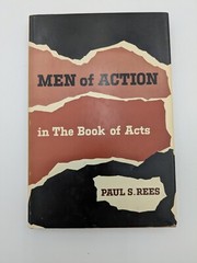 Paul S Rees MEN OF ACTION IN THE BOOK OF ACTS Hardcover Dust Jacket 1966