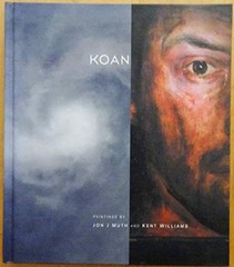 JON J. MUTH & KENT WILLIAMS – KOAN PAINTINGS BY By Jose Villarrubia – Hardcover