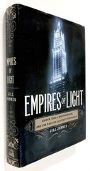Empires of Light: Edison, Tesla, Westinghouse, and the Race to Electrify the…