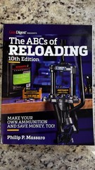 The ABC’s of Reloading, 10th Edition: The Definitive Guide for Novice to Expert