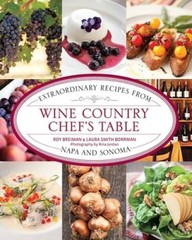 Wine Country Chefs Table: Extraordinary Recipes From Nap – VERY GOOD