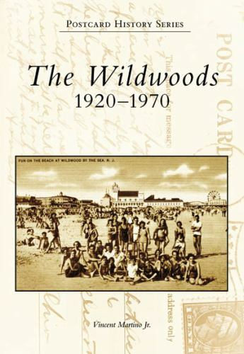 The Wildwoods 1920-1970, New Jersey, Postcard History Series, Paperback