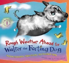 Rough Weather Ahead for Walter the Farting Dog – Hardcover – ACCEPTABLE