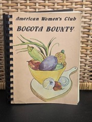 American Women’s Club Of Bogota Cookbook Bogota Bounty English/Spanish Cookbook