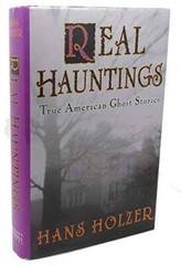 Real Hauntings: True American Ghost Stories – Hardcover – VERY GOOD
