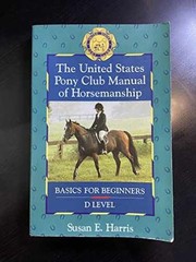 The United States Pony Club Manual of – Paperback, by Harris Susan E. – Good