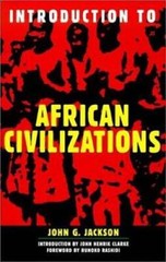 Introduction to African Civilizations – Paperback By Jackson, John G. – GOOD