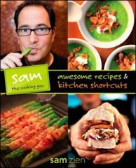 Sam the Cooking Guy: Awesome Recipes & Kitchen Shortcuts – Paperback – GOOD