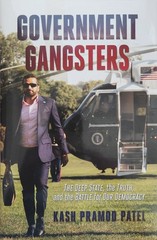 Government Gangsters Kash Pramod Patel Post Hill Press 2023 Hardcover