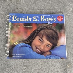 Braids & Bows by Robin Stoneking and Anne Akers Johnson (1992) Klutz Vtg