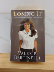 Losing It : And Gaining My Life Back One Pound at a Time by Valerie… NEW MINT