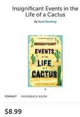 Insignificant Events in The Life of a Cactus by Dusti Bowling