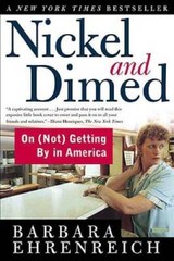 Nickel and Dimed: On (Not) Getting By in America – Paperback – GOOD