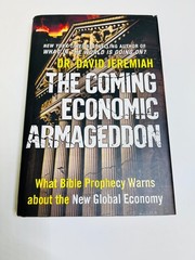 The Coming Economic Armageddon: What Bible Prophecy Warns about the New Global E