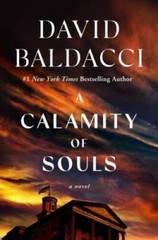 A Calamity of Souls – Hardcover By Baldacci, David – GOOD