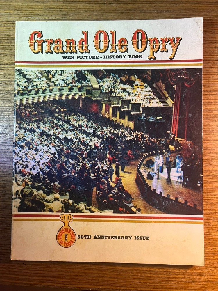Grand Ole Opry WSM Picture – History Book, 50th Anniversary, 158 Pages 1976