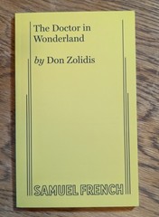 The Doctor In Wonderland By Don Zolidis – Concord Theatricals