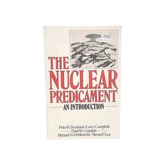 The Nuclear Predicament by Beckman, Campbell, Crumlish, Dobkowski, Lee 1ST ED