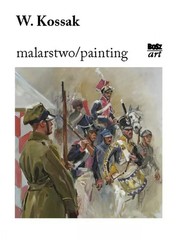 9788375764048 Malarstwo/painting. Wojciech Kossak Bosz
