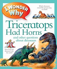 I Wonder Why Triceratops Had H – VERY GOOD