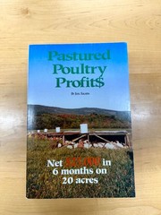 Pastured Poultry Profit$ – Net $25,000 in 6 months on 20 acres by Salatin, Joel