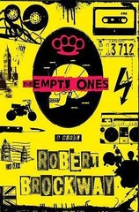 Empty Ones : A Novel by Robert Brockway (2016, Hardcover)