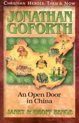 Jonathan Goforth: An Open Door in China (Christian Heroes: Then & Now) – GOOD