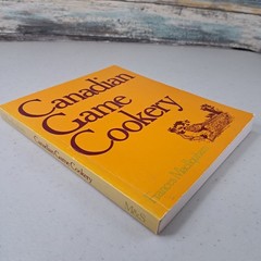 Canadian Game Cookery Frances MacIlquham 1977 Wild Game Cookbook McClelland &