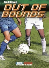 Out of Bounds; Fred Bowen Sports Story Ser- 9781561458943, paperback, Fred Bowen