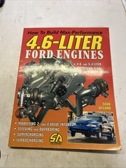 How to Build Max Performance 4. 6-Liter Ford Engines by Sean Hyland (2004, Trade
