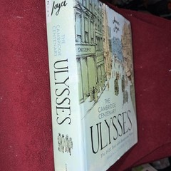 The Cambridge Centenary Ulysses by James Joyce The 1922 Text with Essays & Notes