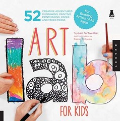 Art Lab for Kids: 52 Creative – Paperback, by Schwake Susan – Very Good