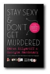Stay Sexy and Don’t Get Murdered – Hardcover – VERY GOOD