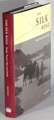 Susan Whitfield, Ursula Sims-Williams / Silk Road trade travel war and faith 1st