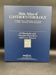 Slide Atlas Of Gastroenterology Metabolic Vascular Disorders Tumors 58 Slides