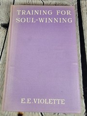 First Edition 1915 Training for Soul-Winning E.E. Violette Standard Publishing
