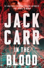 In the Blood: A Thriller (5) (Terminal List) – Paperback By Carr, Jack – GOOD